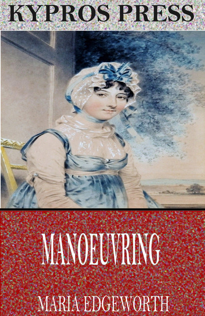 Manoeuvring, Maria Edgeworth