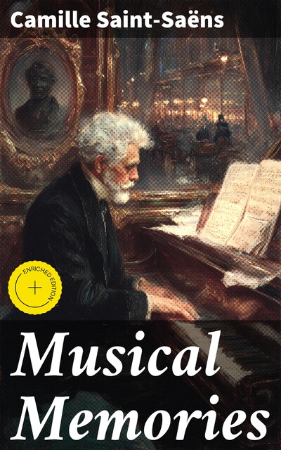 Musical Memories, Camille Saint-Saëns
