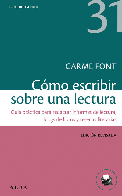 Cómo escribir sobre una lectura, Carme Font