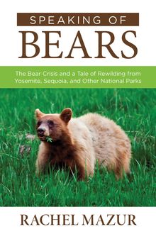 Speaking of Bears, Rachel Mazur