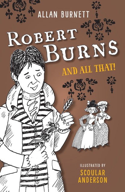 Robert Burns And All That, Allan Burnett