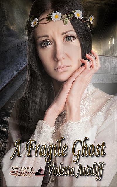A Fragile Ghost, Violetta Antcliff