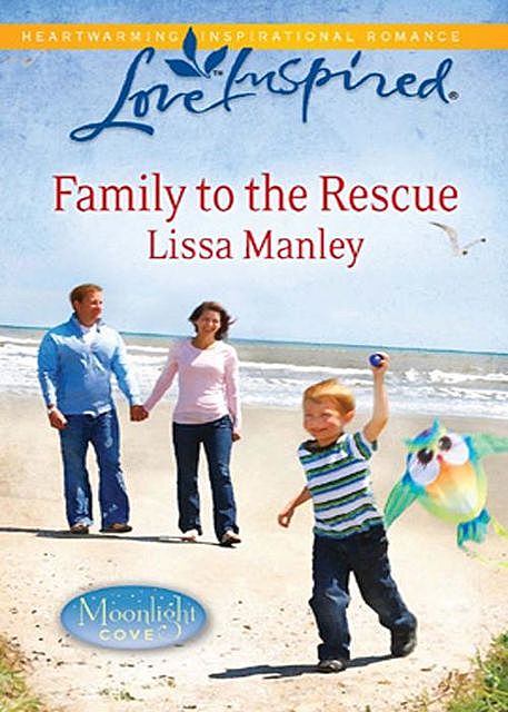 Family to the Rescue, Lissa Manley