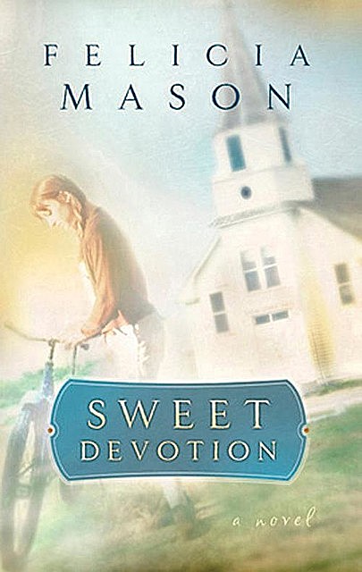 Sweet Devotion, Felicia Mason