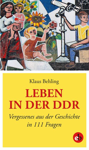 Leben in der DDR, Klaus Behling