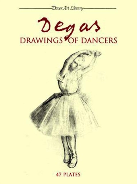 Degas Drawings of Dancers, Edgar Degas