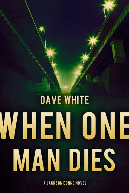 When One Man Dies, Dave White
