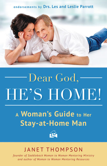 Dear God, He's Home!, Janet Thompson