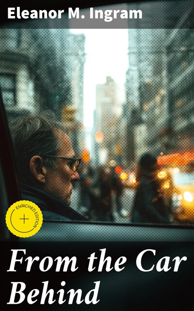 From the Car Behind, Eleanor M.Ingram