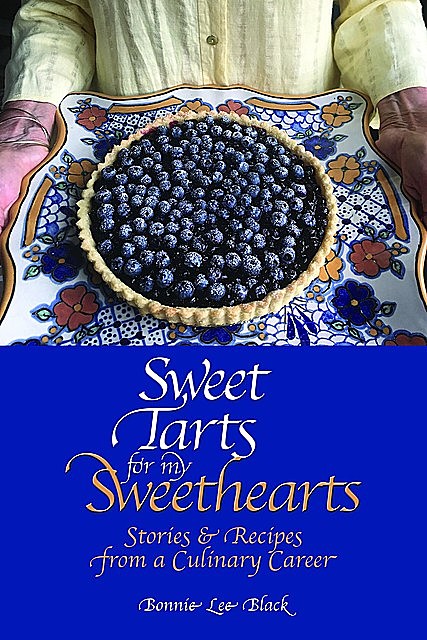 Sweet Tarts for my Sweethearts, Bonnie Lee Black