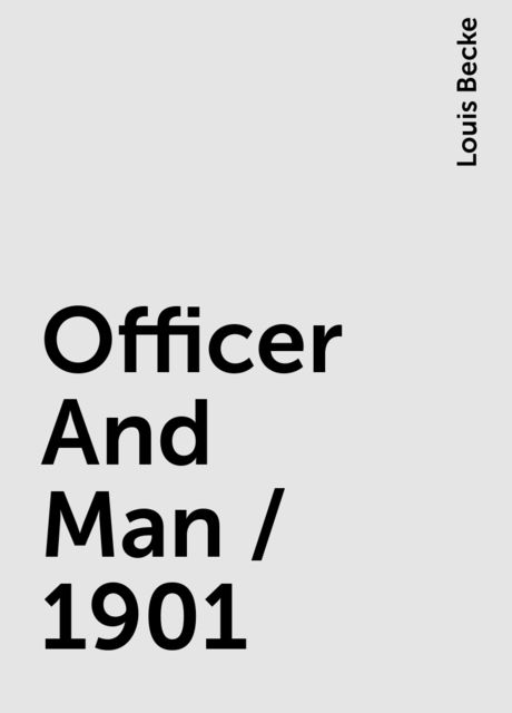 Officer And Man / 1901, Louis Becke