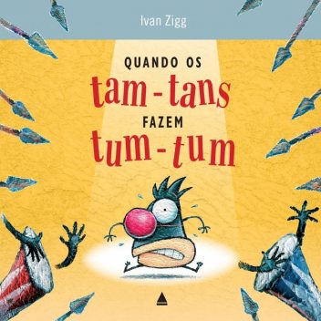 Quando os tam-tans fazem tum-tum, Ivan Zigg