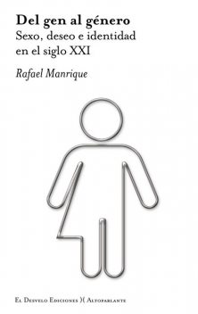 Del gen al género, Rafael Manrique