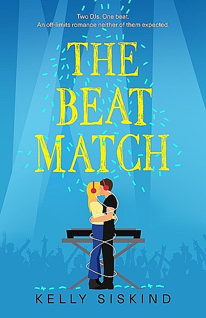 The Beat Match, Kelly Siskind
