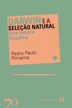 Darwin e a Seleção Natural, Pedro Paulo Pimenta