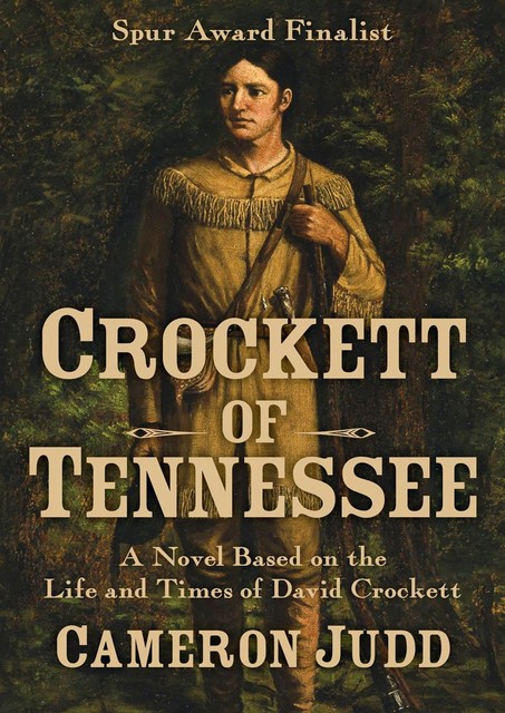 Crockett of Tennessee, Cameron Judd