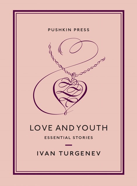 Love and Youth, Ivan Turgenev