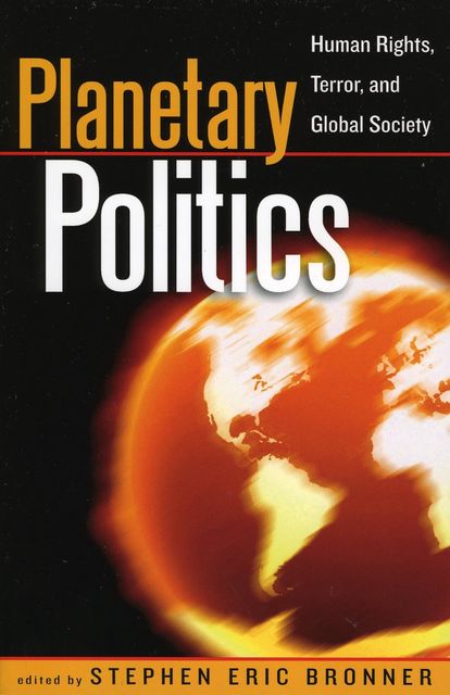 Planetary Politics, Stephen Eric Bronner