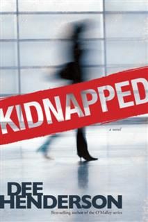 Kidnapped, Dee Henderson