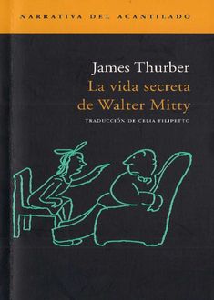 La Vida Secreta De Walter Mitty, James Thurber