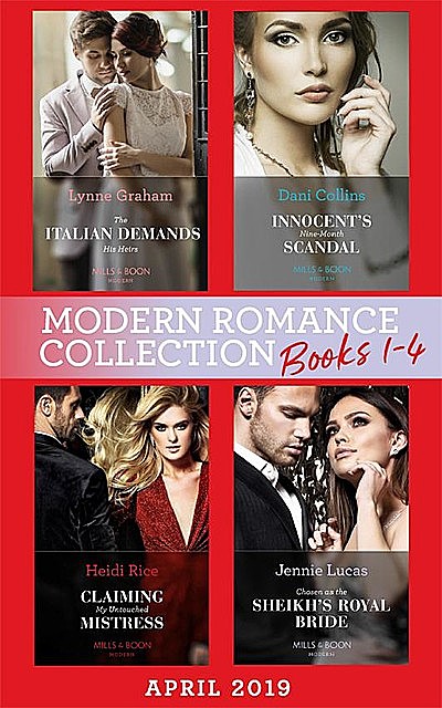 Modern Romance April 2019 Books 1–4, Dani Collins, Jennie Lucas, Lynne Graham, Heidi Rice
