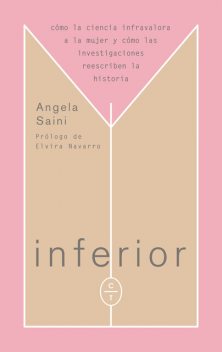 Inferior, Angela Saini