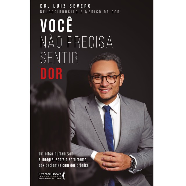 Você não precisa sentir dor, Luiz Severo