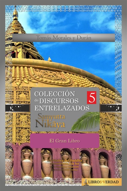 Samyutta Nikaya – 5, Tomás Morales y Durán