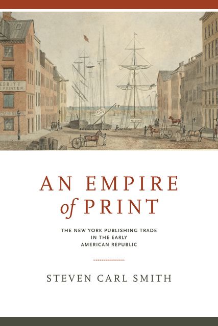 An Empire of Print, Steven Smith