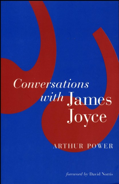 Conversations with James Joyce, Arthur Power