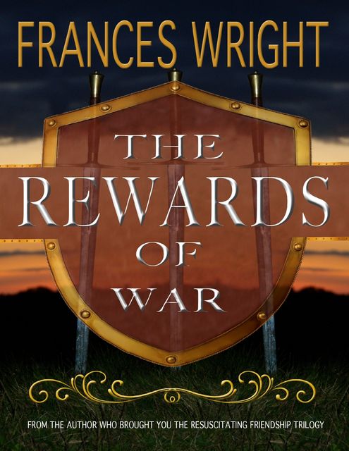 The Rewards of War, Frances Wright