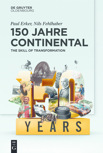 150 Jahre Continental, Paul Erker, Nils Fehlhaber