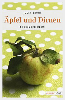 Äpfel und Dirnen, Julia Bruns
