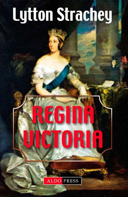 Regina Victoria, Lytton Strachey