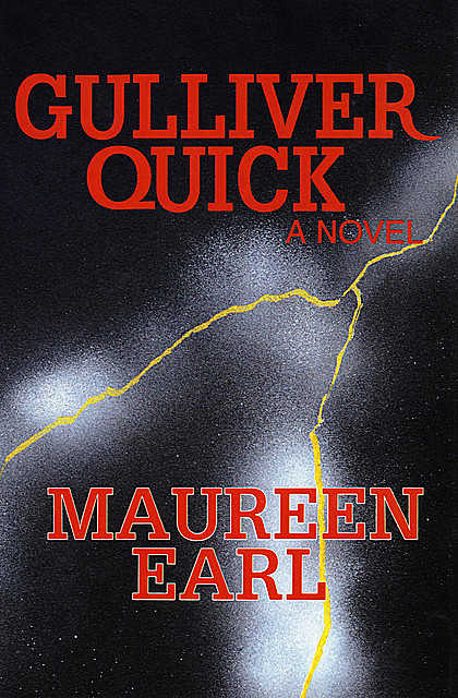 Gulliver Quick, Maureen Earl