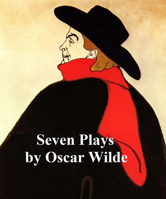 Seven Plays, Oscar Wilde