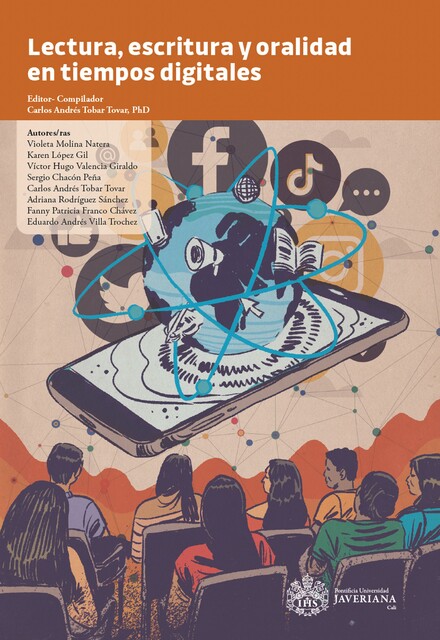 Lectura, escritura y oralidad en tiempos digitales, Carlos Andrés Tobar Tovar