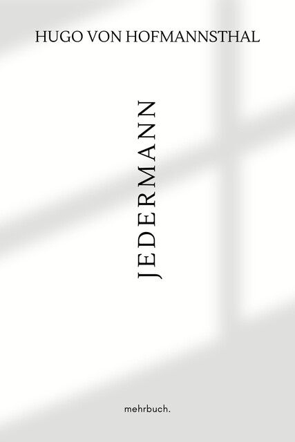 Jedermann: Das Spiel vom Sterben des reichen Mannes, Hugo von Hofmannsthal
