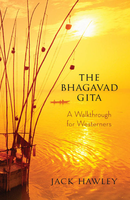 The Bhagavad Gita, Jack Hawley