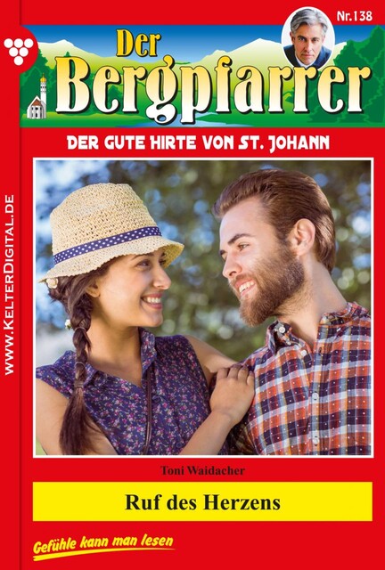 Der Bergpfarrer 138 – Heimatroman, Toni Waidacher