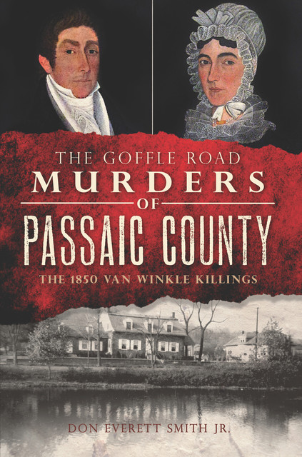 The Goffle Road Murders of Passaic County, Don Everett Smith Jr.