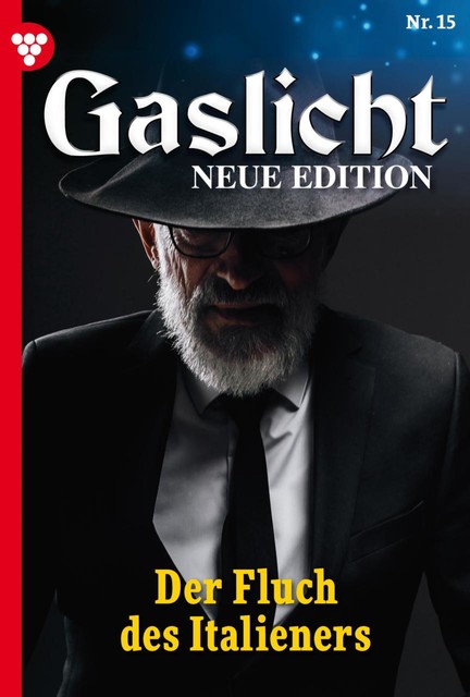 Gaslicht – Neue Edition 15 – Mystikroman, Elisa Raven