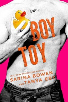Boy Toy, Sarina Bowen, Tanya Eby