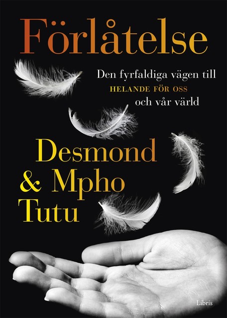 Förlåtelse – Den fyrfaldiga vägen till helande för oss och vår värld, Desmond Tutu, Mpho Tutu