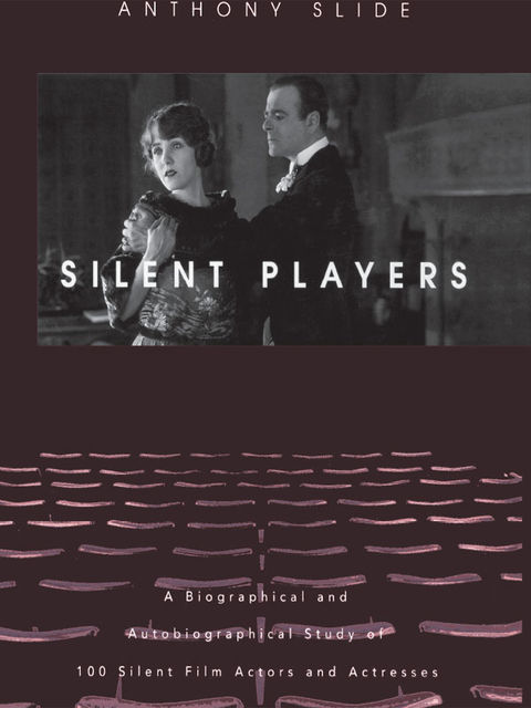 Silent Players, Anthony Slide