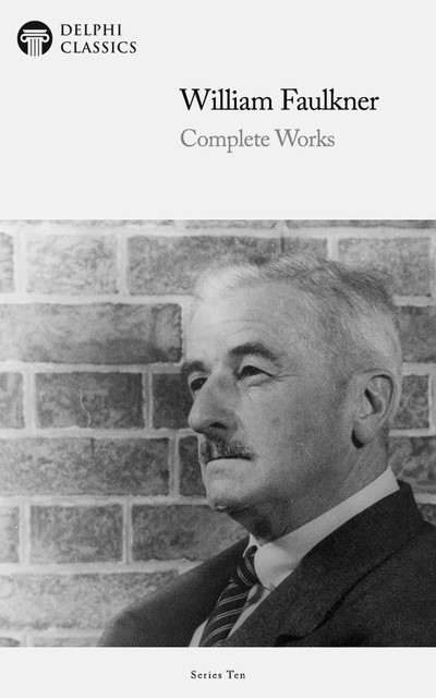 Complete Works of William Faulkner, William Faulkner