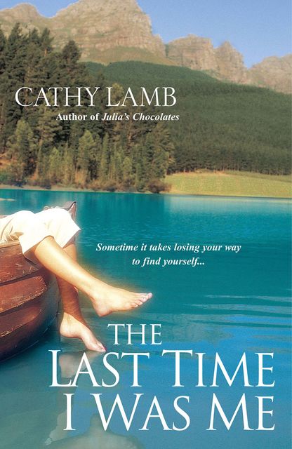 The Last Time I Was Me, Cathy Lamb