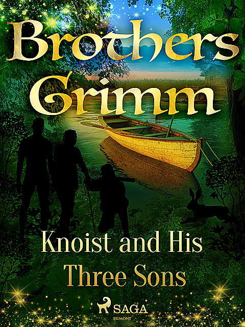 Knoist and His Three Sons, Brothers Grimm