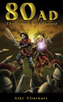 80AD The Jewel of Asgard (Bk1), Aiki Flinthart