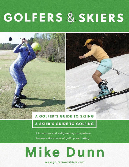 Golfers & Skiers, Mike Dunn